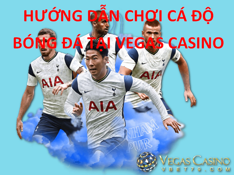 hướng dẫn chơi vegas casino