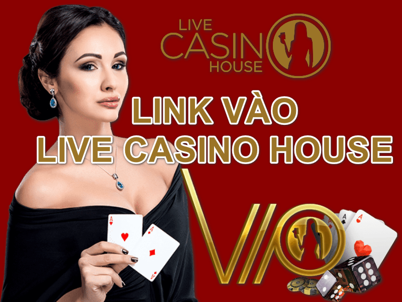 link vào live casino house