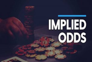 Đánh giá lợi nhuận tiềm ẩn trong Poker - Implied Odds