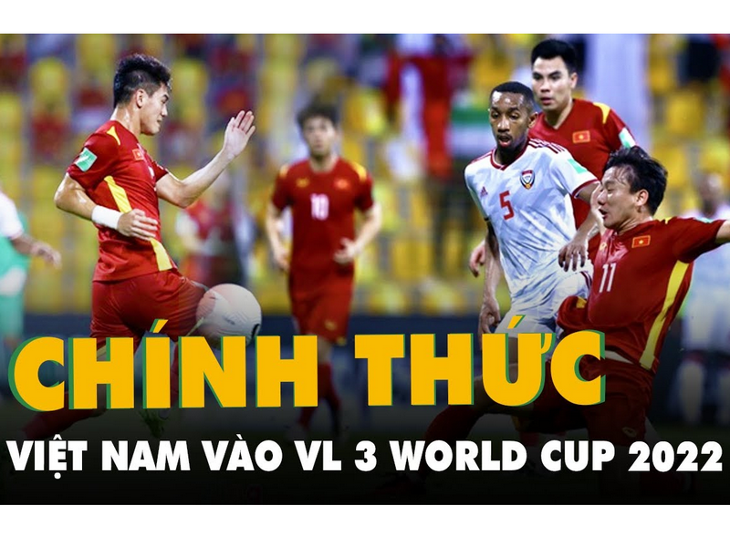 ĐT Việt Nam cùng 11 đội bóng bước vào vòng loại thứ 3 World Cup 2022