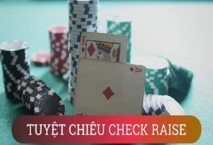 Những điều cần biết khi sử dụng Check-Raise trong Poker trực tuyến