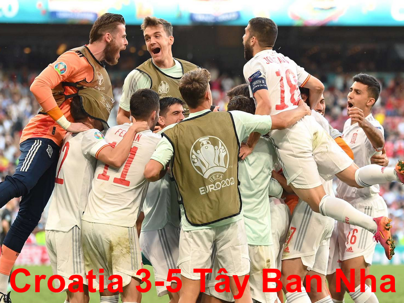 Tây Ban Nha vất vả hạ gục Croatia, tiến vào tới kết Euro 2021