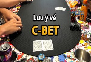 Tìm hiểu những điều cơ bản về Cbet trong Poker